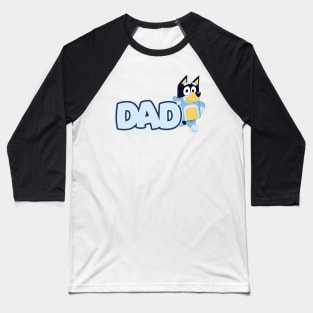 Bluey and Bingo DAD Birthday Family Baseball T-Shirt